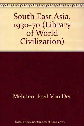 Stock image for South-East Asia, 1930-1970; the Legacy of colonialism and Nationalism for sale by Hackenberg Booksellers ABAA