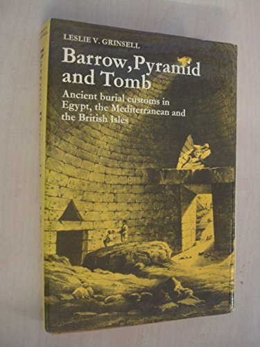Beispielbild fr Barrow, Pyramid and Tomb zum Verkauf von WorldofBooks