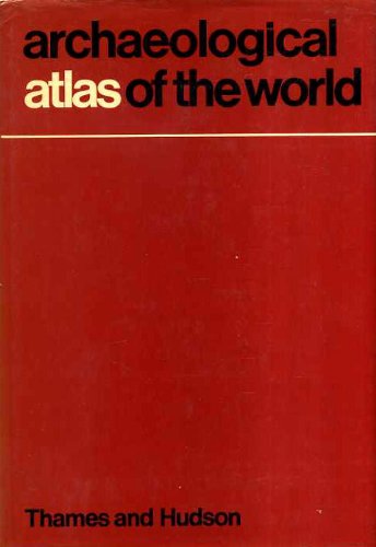 Beispielbild fr Archaeological Atlas of the World (World of archaeology) zum Verkauf von Bookmans