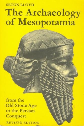 9780500790090: The Archaeology of Mesopotamia: From the Old Stone Age to the Persian Conquest