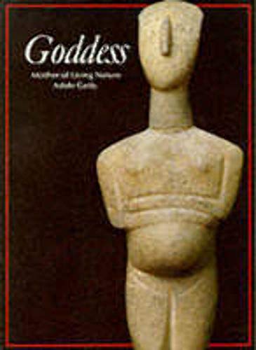9780500810330: Goddess: Mother of Living Nature (Art and Imagination)