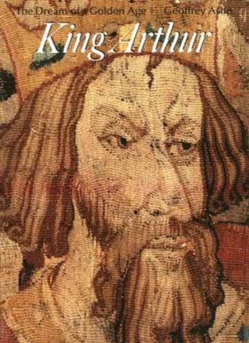 9780500810354: King Arthur, the Dream of a Golden Age (Art and Imagination)