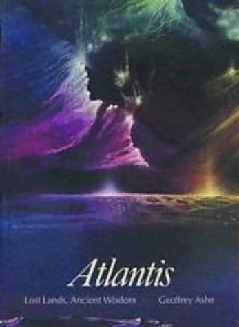 Beispielbild fr Atlantis : Lost Lands, Ancient Wisdom zum Verkauf von Better World Books