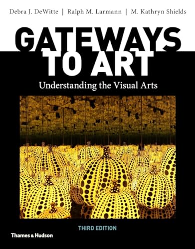 9780500841334: Gateways to Art: Understanding the Visual Arts