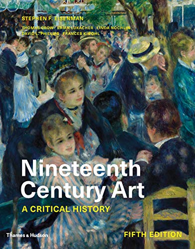 9780500841723: Nineteenth Century Art: A Critical History