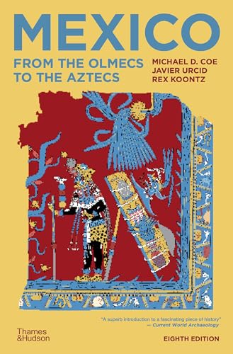 Stock image for Mexico: From the Olmecs to the Aztecs for sale by Goodwill Books