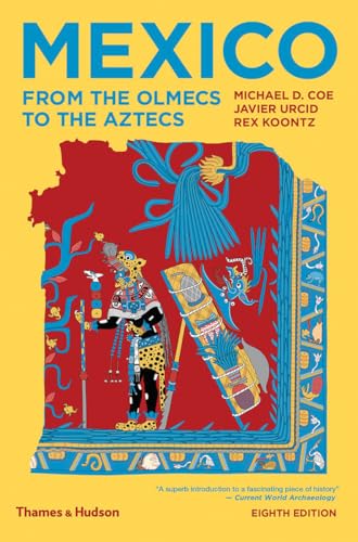 9780500841785: Mexico: From the Olmecs to the Aztecs