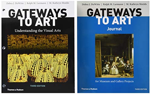 Stock image for Gateways to Art: Understanding the Visual Arts, 3e with media access registration card + Gateways to Art's Journal for Museum and Gallery Projects, 3e for sale by GF Books, Inc.