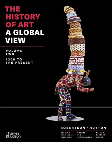 Imagen de archivo de The History of Art: A Global View: 1300 to the Present a la venta por Kennys Bookshop and Art Galleries Ltd.