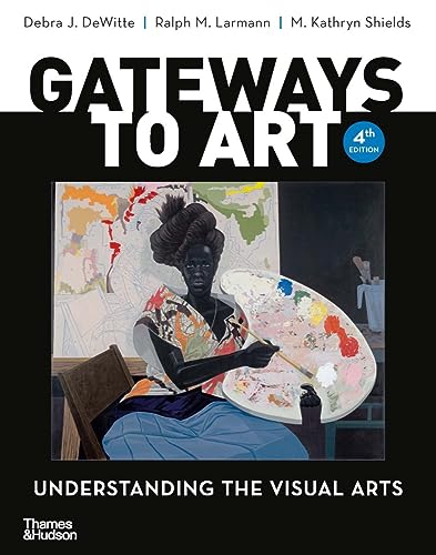 Imagen de archivo de Gateways to Art: Understanding the Visual Arts a la venta por A Team Books