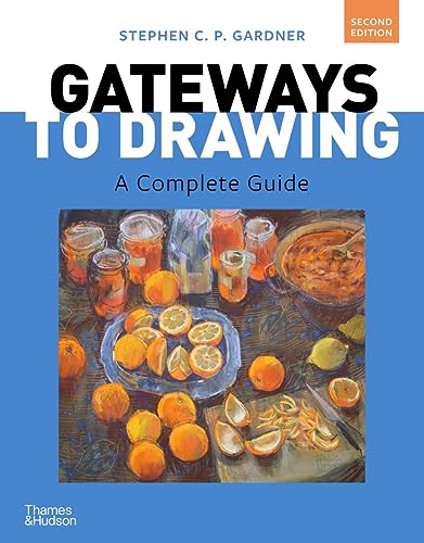 Stock image for Gateways to Drawing: A Complete Guide for sale by BooksRun