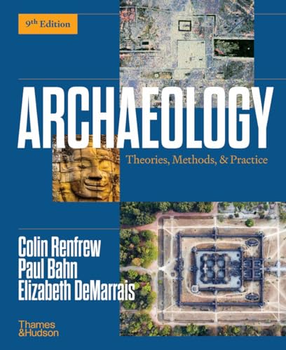 Imagen de archivo de Archaeology: Theories, Methods, and Practice a la venta por Professional Book Services