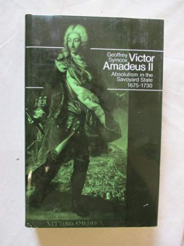 Victor Amadeus II: Absolutism in the Savoyard State, 1675-1730 (Men in office)