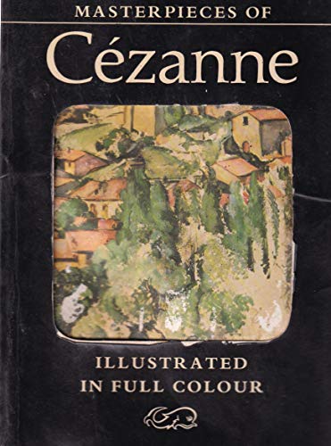 Imagen de archivo de Masterpieces of Cezanne a la venta por Bemrose Books