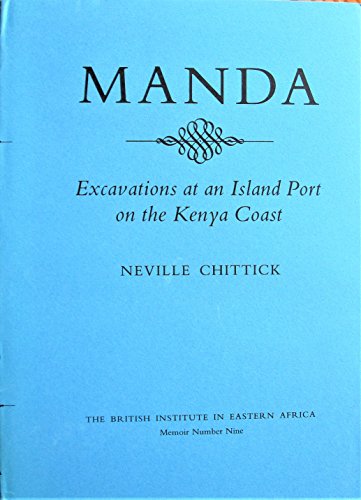 Manda: Excavations at an Island Port on the Kenya Coast