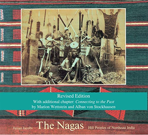 9780500970294: The Nagas: Hill Peoples of Northeast India