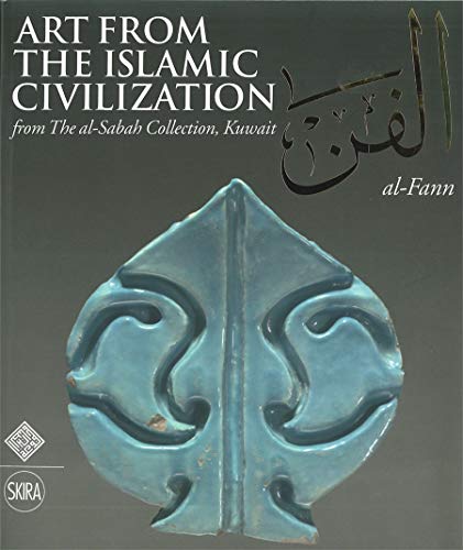 Stock image for AlFann Art from the Islamic Civilization From the alSabah Collection, Kuwait for sale by PBShop.store US