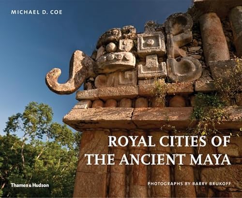 9780500970409: Royal Cities of the Ancient Maya /anglais