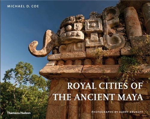 9780500970409: Royal Cities of the Ancient Maya