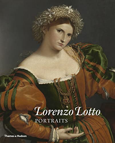 Beispielbild fr Lorenzo Lotto Portraits. zum Verkauf von Thomas Heneage Art Books