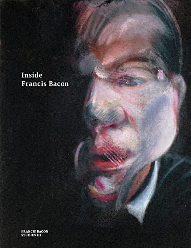 Beispielbild fr Inside Francis Bacon (Francis Bacon Studies) zum Verkauf von AwesomeBooks