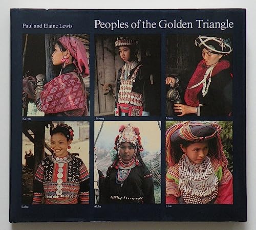 9780500973141: Peoples of the Golden Triangle: Six Tribes in Thailand