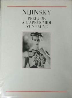 Beispielbild fr Nijinsky: Prelude a L'apres-midi D'un Faune zum Verkauf von Phatpocket Limited
