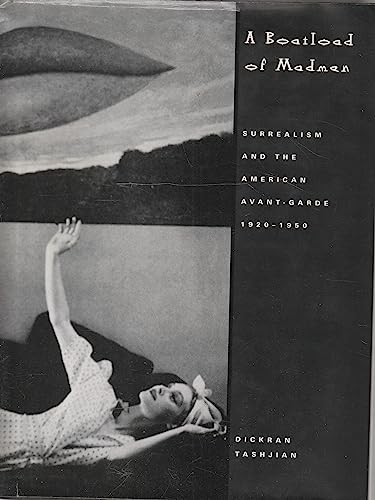 9780500974162: A Boatload of Madmen: Surrealism and the American Avant-garde 1920-1950