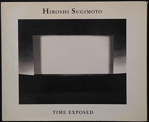 Hiroshi Sugimoto: Time Exposed (English)