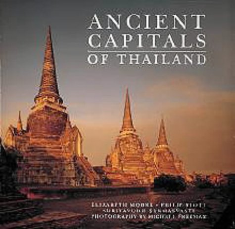 Stock image for Ancient Capitals of Thailand for sale by KULTURAs books