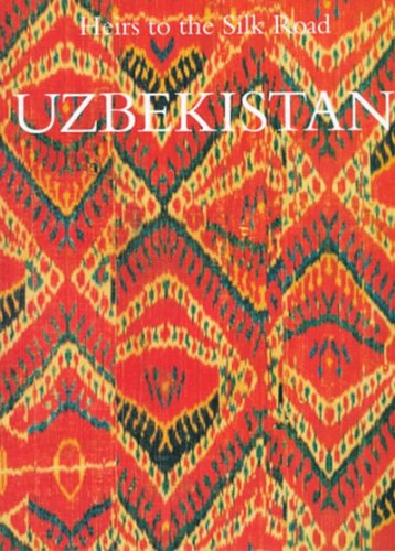 Stock image for Uzbekistan: Heirs to the Silk Road for sale by Books Unplugged