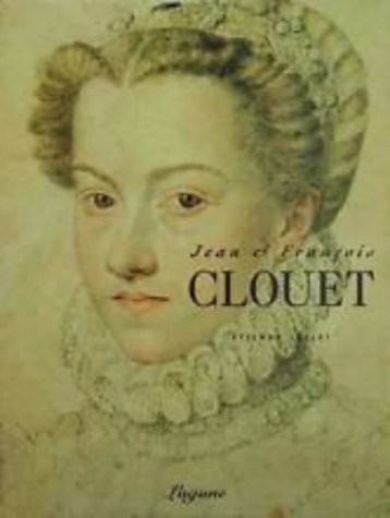 Stock image for Jean Et Francois Clouet for sale by Byrd Books