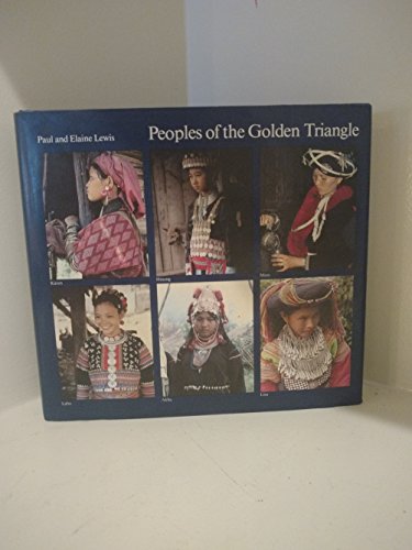 Peoples of the Golden Triangle : Six Tribes in Thailand