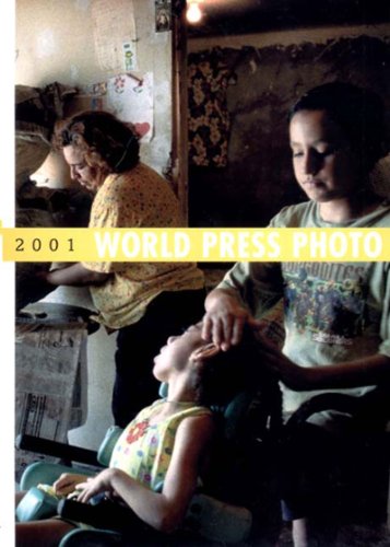 Beispielbild fr World Press Photo 2001 (World Press Photo Yearbook) zum Verkauf von WorldofBooks