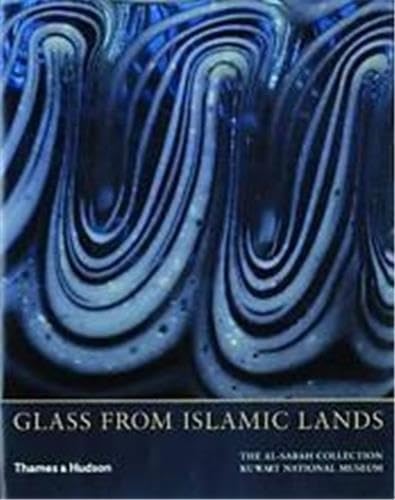 9780500976067: Glass from Islamic Lands: The al-Sabah Collection