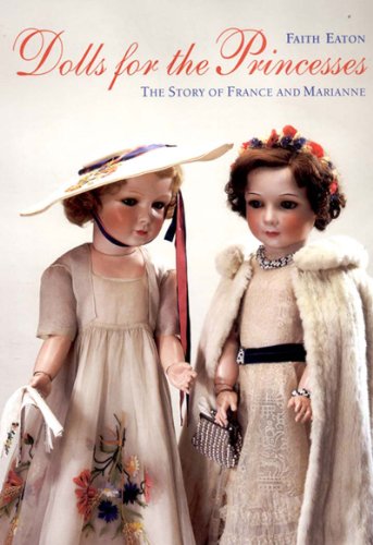 Beispielbild fr Dolls for the Princesses: The Story of France and Marianne zum Verkauf von ZBK Books