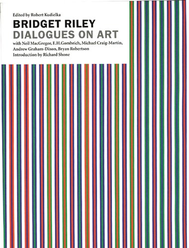 Beispielbild fr Bridget Riley: Dialogues on Art zum Verkauf von WorldofBooks