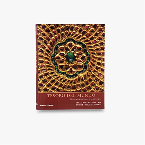 9780500976395: Treasury of the World : Spanish Edition: Jewelled Arts of India in the Age of the Mughals / Tesoro del Mundo: El arte de la joyera en la India mogola
