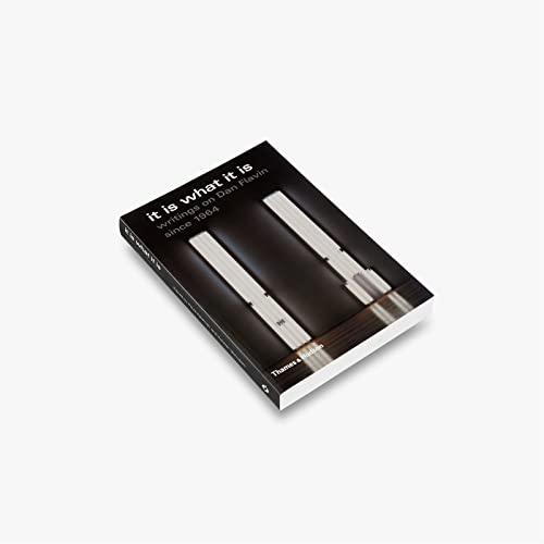 Stock image for It is What it is: Writings on Dan Flavin since 1964 for sale by Marcus Campbell Art Books