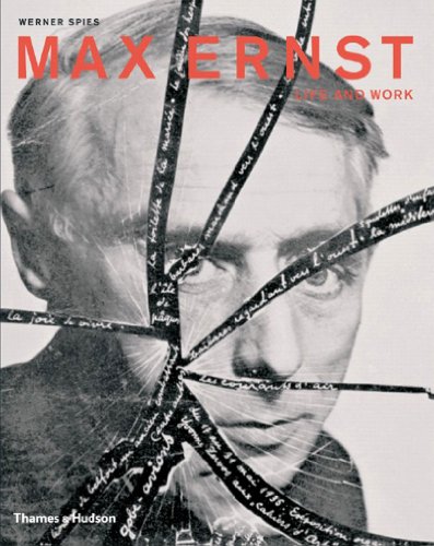 9780500976586: Max Ernst: Life and Work: life and work : an autobiographical collage