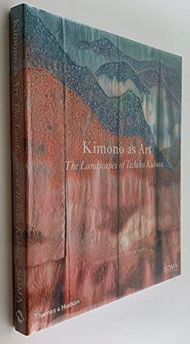 Beispielbild fr Kimono as Art: The Landscapes of Itchiku Kubota zum Verkauf von HALCYON BOOKS