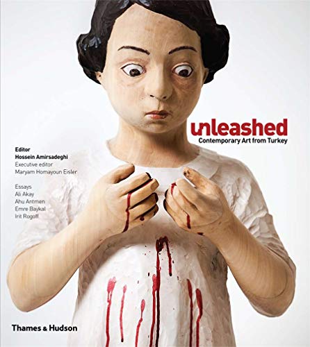 Stock image for Unleashed: Contemporary Art from Turkey for sale by Brit Books