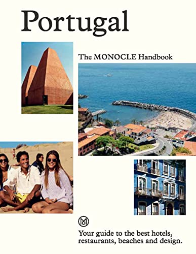 Beispielbild fr Portugal: The Monocle Handbook: Your guide to the best hotels, restaurants, beaches and design zum Verkauf von Monster Bookshop