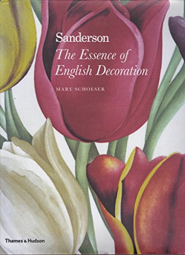 Stock image for Sanderson The Essence of English Decoration for sale by AwesomeBooks