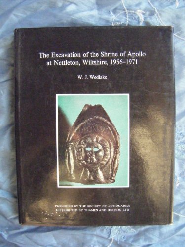 Imagen de archivo de The excavation of the shrine of Apollo at Nettleton, Wiltshire, 1956-1971 (Reports of the Research Committee of the Society of Antiquaries of London) a la venta por WorldofBooks