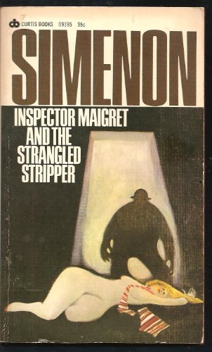 9780502091959: Inspector Maigret & the Strangled Stripper (Curtis Mystery, 09195)