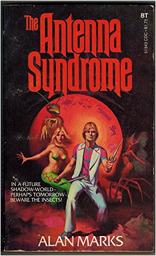 The Antenna Syndrome (9780505513434) by Alan Marks