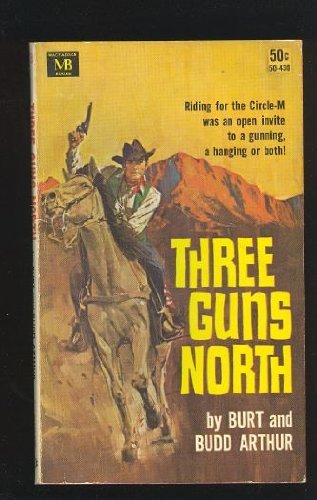 Imagen de archivo de Three Guns North a la venta por HPB-Diamond