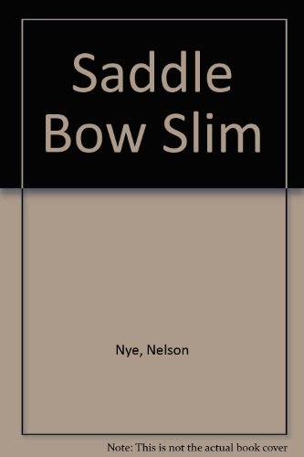 9780505513786: Saddle Bow Slim