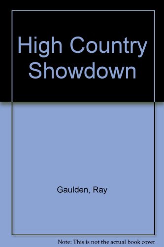 Imagen de archivo de High Country Showdown a la venta por ABC Books